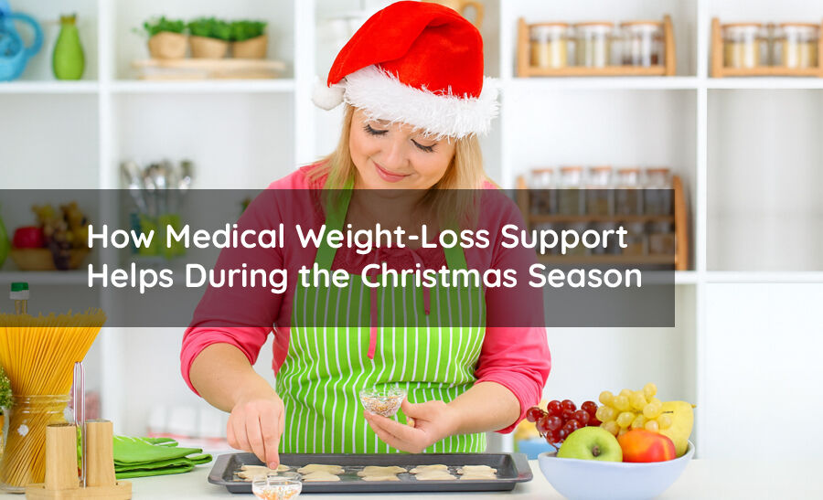 How Medical Weight-Loss Support Helps During the Christmas Season